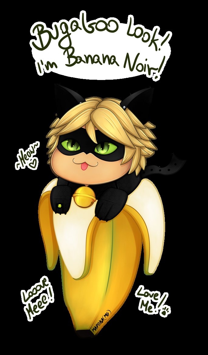 Look at me! I'm Banana Noir!!!!!!!!!!!