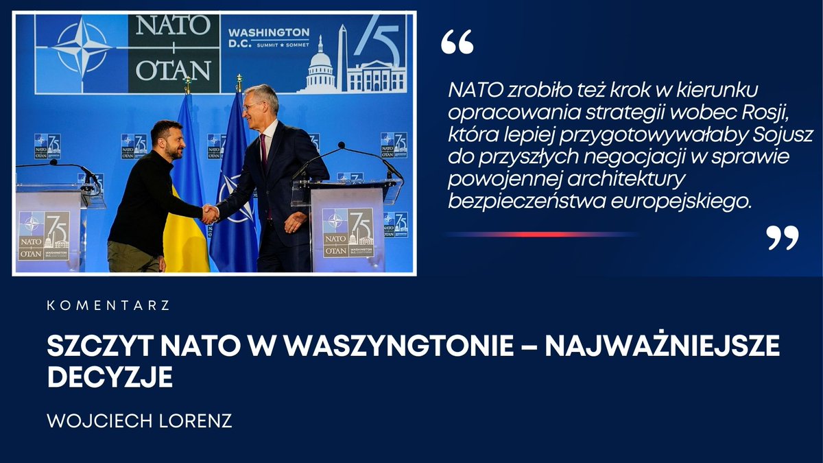 Na szczycie NATO w Waszyngtonie sojusznicy podjęli decyzje, które zwiększają szanse na utrzymanie wsparcia militarnego dla Ukrainy w długiej perspektywie pisze <a href="/LorenzWojciech/">Wojciech Lorenz</a>.

➡️pism.pl/publikacje/szc…