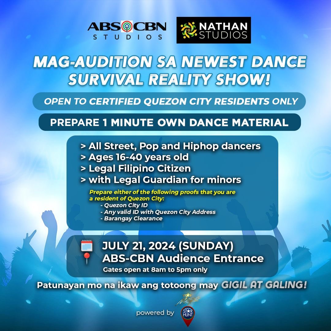 starmagicphils's tweet photo. 🪩 Mag-audition na sa newest dance survival reality show ng ABS-CBN!

Audition’s open to all Street, Pop and Hiphop dancers Ages 16-40 years old, legal Filipino Citizen and Certified Quezon City Resident only. 

🗓️ JULY 21, 2024 (SATURDAY)
📍ABS-CBN Audience Entrance
Gates open at 8am to 5pm only

Patunayan mo na ikaw ang totoong may Gigil at Galing!

#ABSCBNStudios
#NathanStudios 
#StarHunt