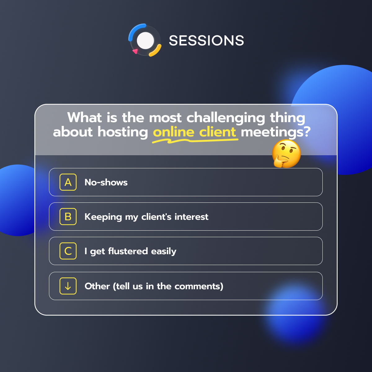 Coaches and trainers! What challenges do you often face when hosting online sessions with your clients?

#coaching #trainer #webinar #workshop #meetings #sessions