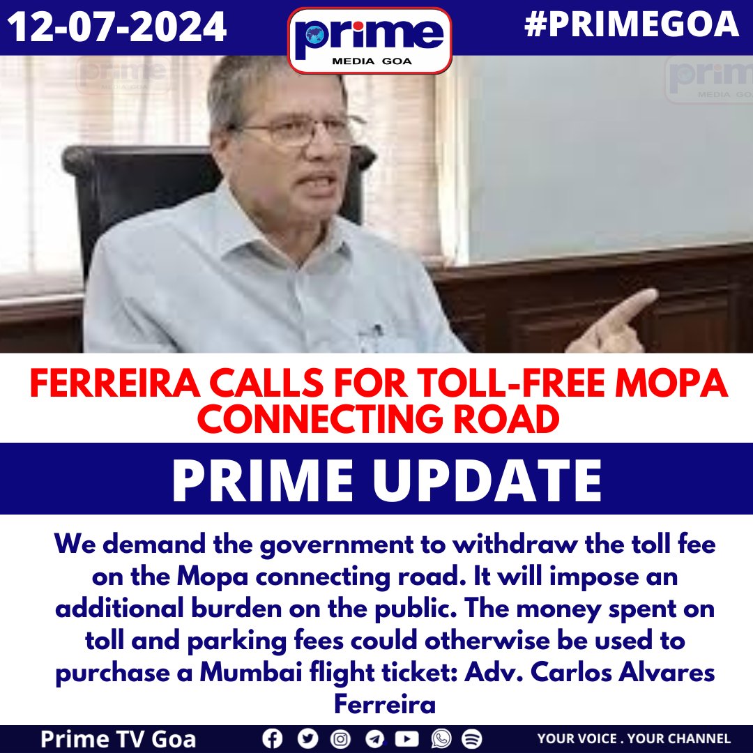 PrimeTVGoa's tweet photo. FERREIRA CALLS FOR TOLL-FREE MOPA CONNECTING ROAD
#GOA #PRIMEUPDATE #TollFreeMopa #PublicDemand #TransportationJustice #RoadAccess #Infrastructure #GoaDevelopment #GovernmentPolicy #FairTransportation https://t.co/eVPeqc8XcO