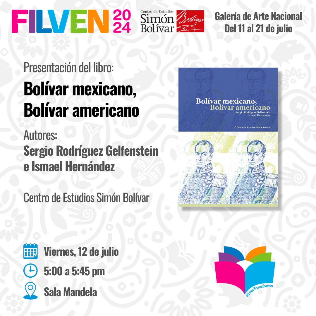 📣📚 #FILVEN2024 | Programación CESB 

Asiste #HOY a la presentación del libro:

• Bolívar Mexicano, Bolívar Americano, de Sergio Rodríguez Gelfenstein e Ismael Hernández

🗓️ Viernes, 12 de julio
🕓 5:00 pm
📍 Sala Mandela

#LeerTransforma