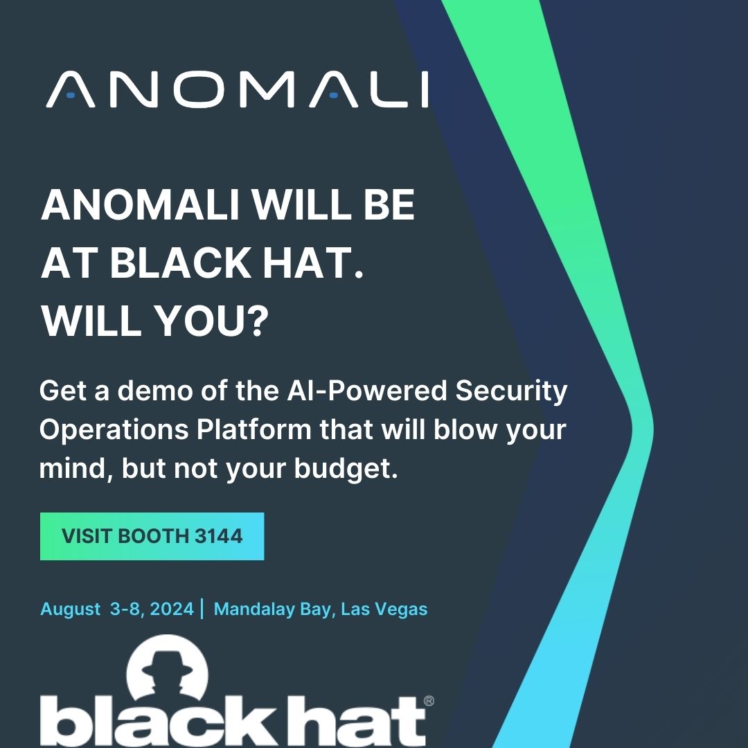 😎 Meet us at Black Hat 2024 and get a demo to see how our #AI-Powered Security Operations Platform is different from anything else out there. Learn more here 🔗 : ow.ly/u3oH50SA5Bq