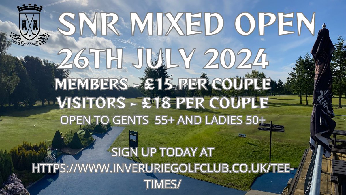 InverurieGC's tweet photo. Our Senior Mixed Open takes place on Friday July 26th and already is having plenty of interest.  This is open to Gents 55+ and ladies 50+  https://t.co/QE9t72y6y7 https://t.co/vwgKVon25e
