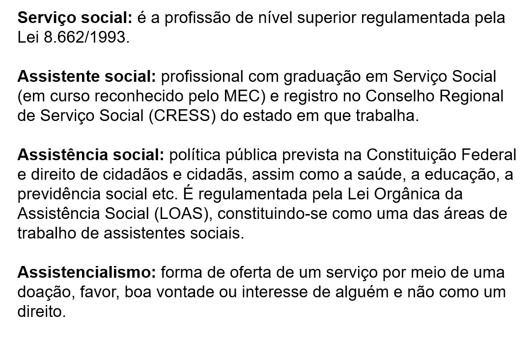 Você sabe qual a diferença entre serviço social, assistente social, assistência social e assistencialismo?
