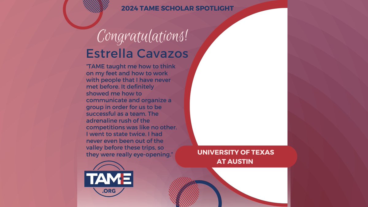 This week we're celebrating 2024 TAME Scholar Estrella Cavazos! After graduating from Edinburg North High School they will be attending <a href="/UTAustin/">UT Austin</a> . We wish Estrella success in college and beyond! Please join in the comments and offer a note of congrats.