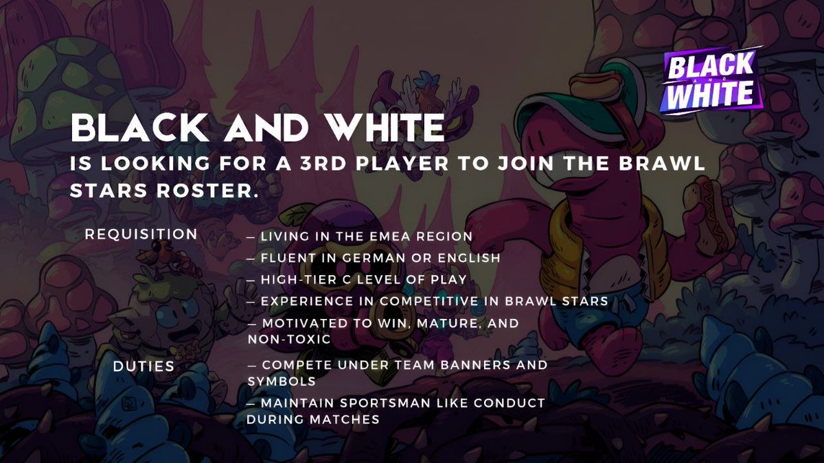 We are looking for 3rd player for our Brawl Stars roster

If you have read the requisition and duties, be sure to write <a href="/jachibs/">Jachi</a> and <a href="/DariDeG7/">Darii</a> 

#GoGoBaW