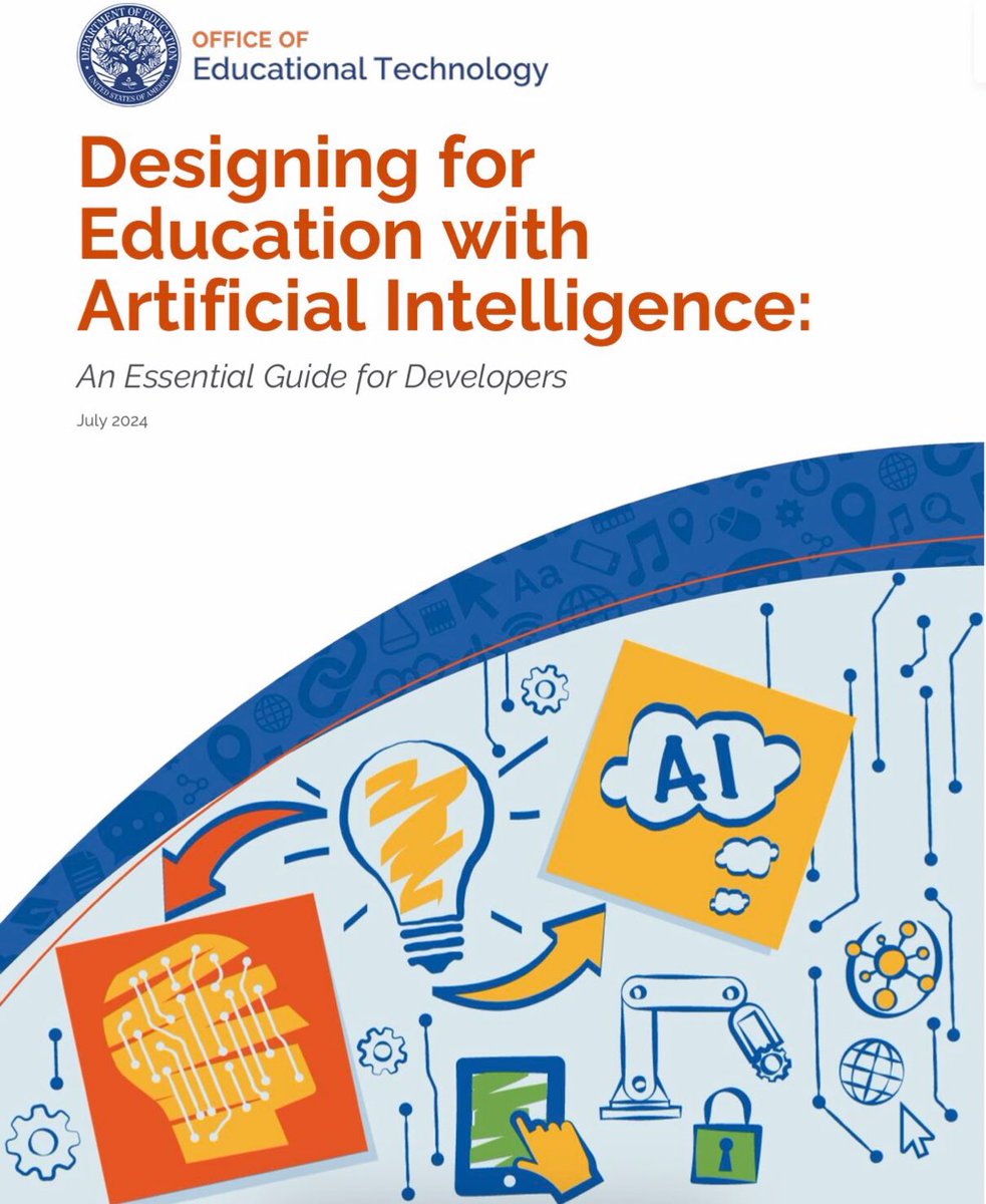 A well-timed release as we begin preparations for the upcoming school year…

The US Department of Education’s Designing for Education with Artificial Intelligence: An Essential Guide for Developers (July 2024)

lnkd.in/dyAMwmS2