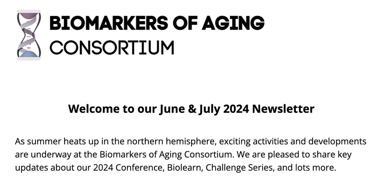📬 The Consortium's June &amp; July 2024 newsletter is out!

In our latest edition:

🎟 2024 Biomarkers of Aging Conference: Updated Speakers, Panels and Topics
📊 Biolearn: v0.4.4 Release + How to Get Involved
🏆 Biomarkers of Aging Challenge Series: Phase I &amp; Phase II Updates
🤝