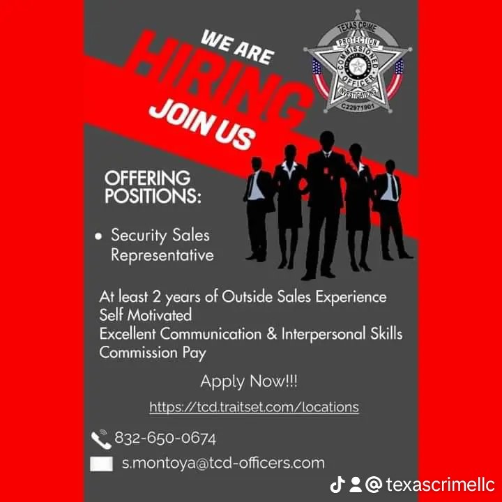 TexasCrimeLLC's tweet photo. Texas Crime, LLC is looking to hire 2 to 3 highly motivated individuals for a Security Sales Rep.Must have 1 to 2 yrs of experience, self-motivated, &amp; excellent communication &amp; interpersonal skills.
You can call 832-650-0674 if you have any questions. https://t.co/GzCk2E25dE