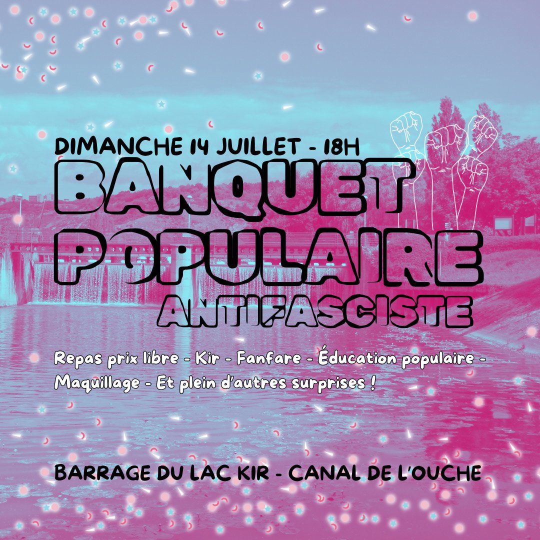 UCL_Dijon's tweet photo. 🔴 On relaie cette initiative de banquet populaire antifasciste et antiraciste ✊

🎉 Avec à manger, à boire, à chanter et à scander !
📅 Dimanche 14 juillet - 18h - #Dijon Lac Kir
📍 https://t.co/nhP1yJVb2C
🔗 https://t.co/VOCuPW7v0L https://t.co/tEVIBPTXuJ
