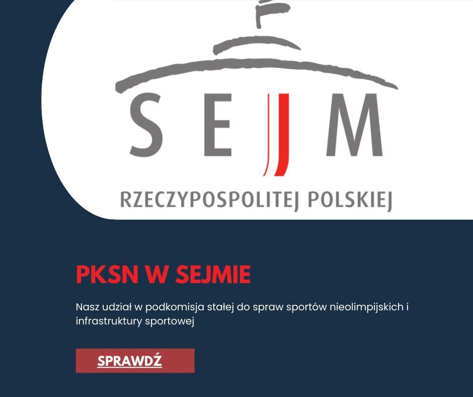 PKSN w Sejmie!
Podczas Podkomisji Sejmowej do spraw Sportów Nieolimpijskich, Prezes PKSN wystąpił, przedstawiając statystyki dotyczące sportu w Polsce i roli dla PKSN w procesie poprawy sytuacji osób aktywnie uprawiających sport.