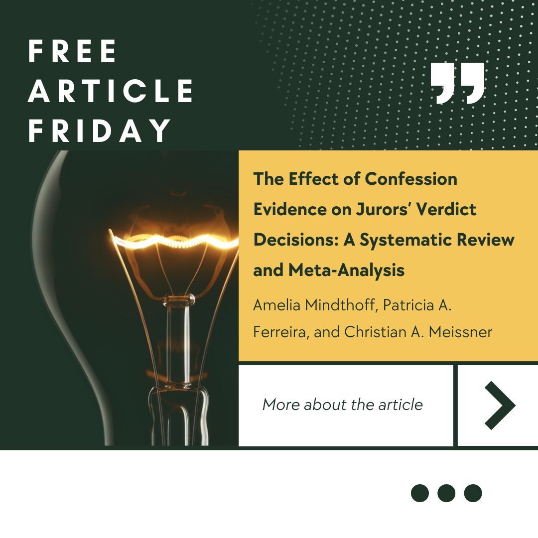lhb_apls's tweet photo. Confession evidence is persuasive, and although jurors recognize the harmful impact of coercive interrogation methods, they still consider unreliable confessions. Read more about this in the FREE article by Mindthoff, Ferreira, &amp; Meissner here- https://t.co/fzbXy0YF2d https://t.co/uO544FcOr1