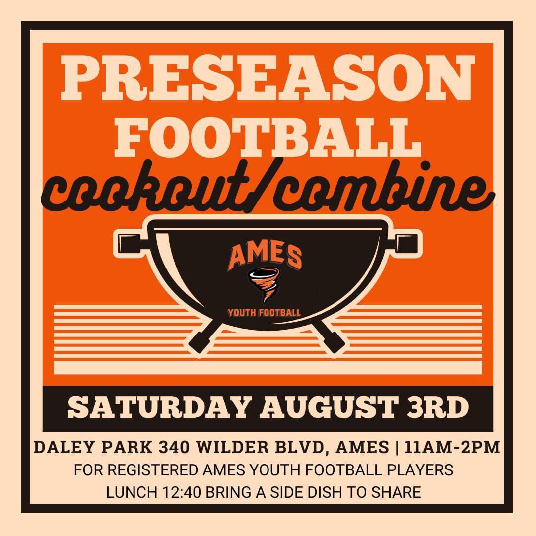 AmesYFootball's tweet photo. 🏈AYF cookout/combine
🏈August 3rd
🏈Daley Park -340 Wilder Blvd, Ames, 
🏈Bring a side dish to share! Main provided. 
🏈11:00 3rd-6th flag players,  5th-6th tackle players.
🏈12:30 1st- 2nd grade flag and 3rd- 4th grade tackle meet and greet with teams and coaches.
🏈12:40 lunch https://t.co/XH8I5SDOvO