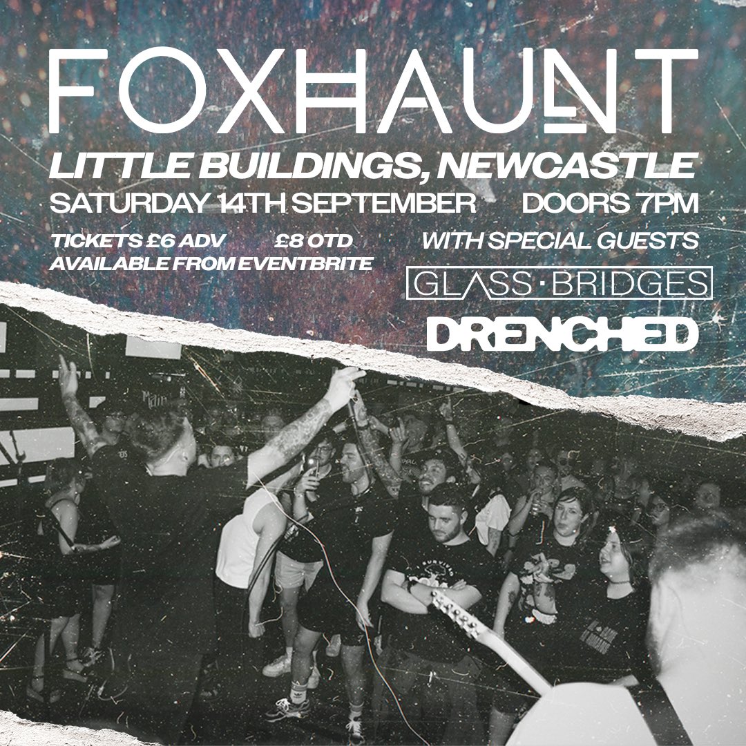 FOXHAUNT (@foxhauntband) on Twitter photo NEWCASTLE // 14TH SEPTEMBER
With special guests Drenched & <a href="/Glassbridgesuk/">Glass Bridges</a> at Little Buildings.
Ticket link 🔗 fatso.ma/Z7Oi NEWCASTLE // 14TH SEPTEMBER
With special guests Drenched & <a href="/Glassbridgesuk/">Glass Bridges</a> at Little Buildings.
Ticket link 🔗 fatso.ma/Z7Oi