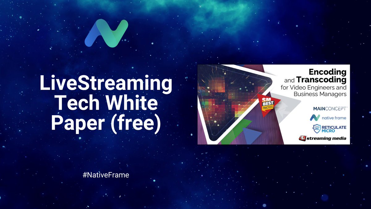 native_frame's tweet image. Free White Paper (log in required): Best Practices: Encoding and Transcoding for Video Engineers and Business Managers streamingmedia.com/SuperGuides/13…  #NativeFrame #LiveStreaming #StreamingMedia