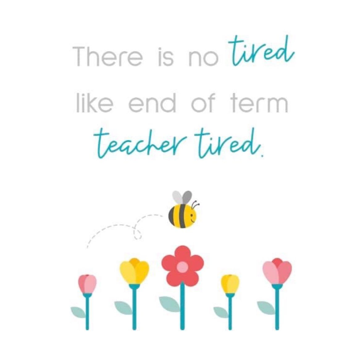 Especially end of year teacher tired 😴! 

One week to go 🙌🙌🙌💓💓💓💓!!!

Happy Friday xxxx