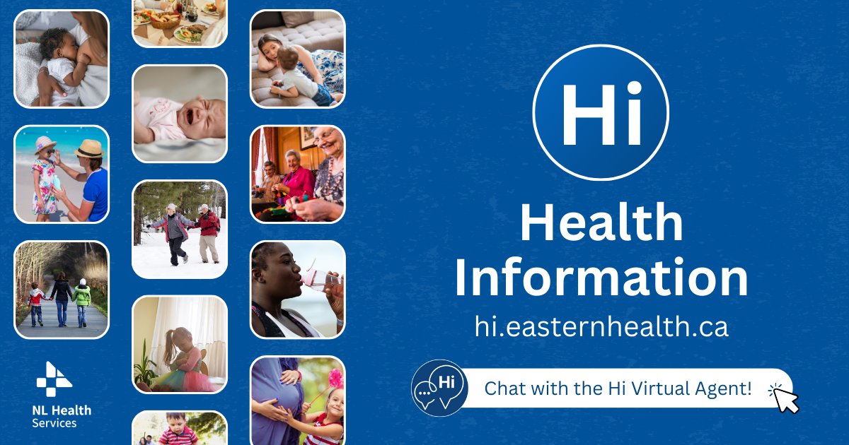Check out Health Information (“Hi”) - the go-to website for credible, up-to-date health and wellness info for you, your family, and your community.  

Explore Hi today and chat with our virtual agent (powered by AI): hi.easternhealth.ca