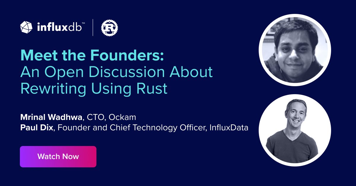 In this on-demand webinar, @Mrinal of <a href="/Ockam/">Ockam</a> and @PaulDix of InfluxData, discuss: 

➡️ Their approach to rewriting a project in #Rustlang &amp; key benefits
➡️ How to build and train engineering teams in Rust

Tune in here: bit.ly/4cyPKb5 #InfluxDB