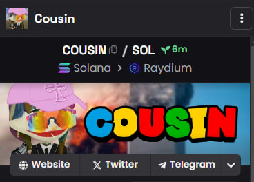 Dexscreener is updated cuz.

$COUSIN