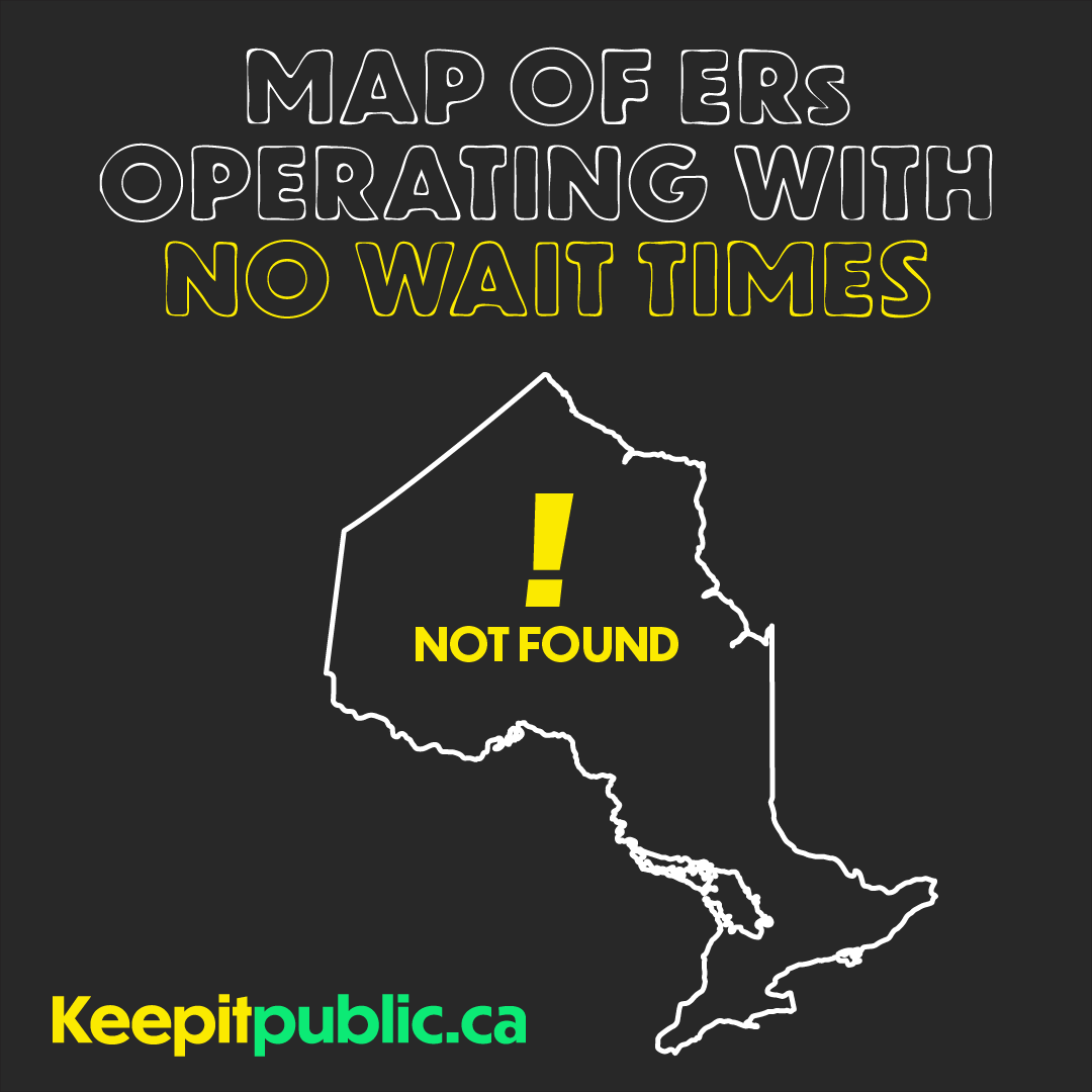 Ford is spending time and money on an interactive map to find booze, Ontarians are speaking up:

Where is our map of family doctors?

Where is our map for ER wait times?

Send a letter now: keepitpublic.ca
