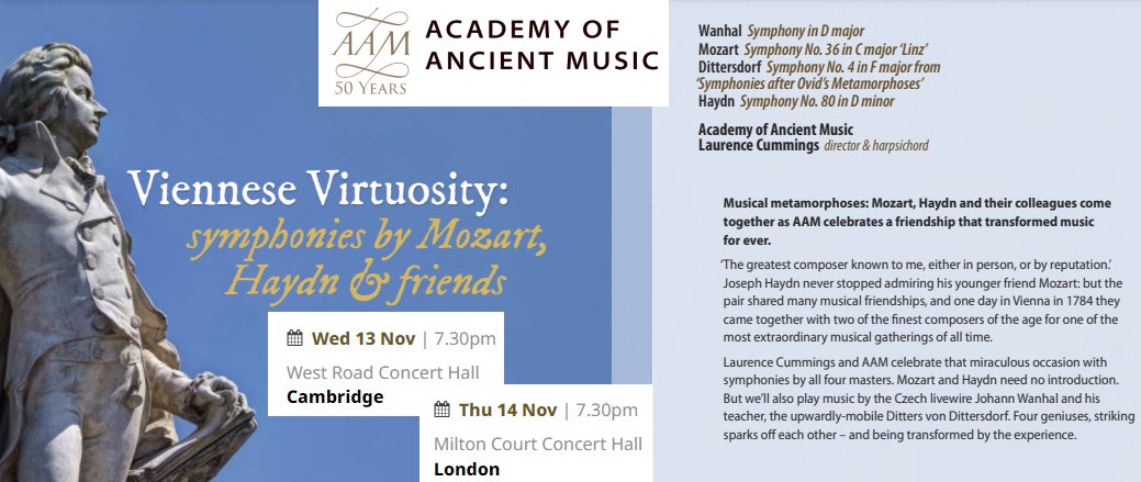 13 14 November 2024 
Great <a href="/AAMorchestra/">AAM</a> #LaurenceCummings &amp; <a href="/BojanCicic/">Bojan Cicic</a> present:
Viennese Virtuosity: 
symphonies by #Mozart, #Haydn &amp; friends!
#Vanhal Symphony D M
#Mozart Symphony 36 Linz
#Dittersdorf OvidSymphony 4
#Haydn Symphony 80!
#ViennaFabFour!
aam.co.uk/concerts/vienn…