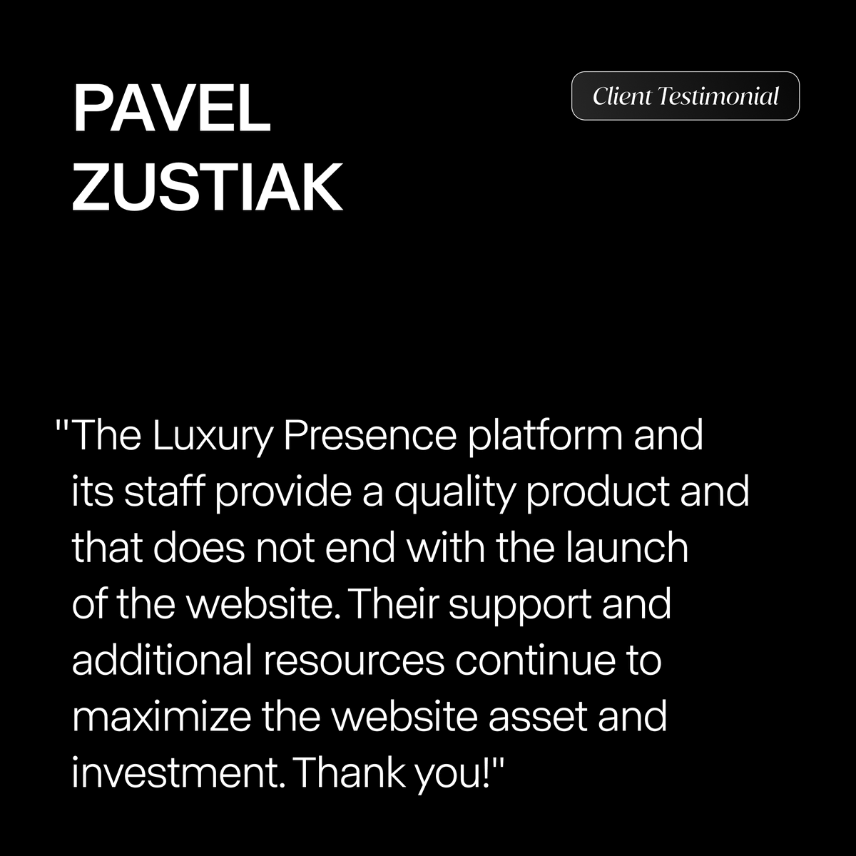 We hold ourselves to the highest standards—and our clients do, too! Thanks to Pavel Zustiak of Palissimo Real Estate for sharing this rave review about his experience working with the Luxury Presence team.
