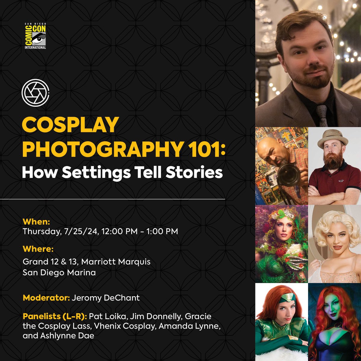 Jeromy TV (@jeromydechant) on Twitter photo PANEL ANNOUNCEMENT
Thursday 7/25 12pm at #sandiegocomiccon
Cosplay Photography 101
Hosted by <a href="/JeromyDeChant/">Jeromy TV</a>
With special guests
Pat Loika
<a href="/HappyTriggerLA/">Happy Trigger</a>
<a href="/Graciecosplay/">Graciethecosplaylass 💋</a>
<a href="/thevhenix/">Vanessa - Vhenix cosplay</a>
<a href="/BirdsOfPlay/">Birds of 'Play</a>
<a href="/ashlynne_dae/">Ashlynne Dae</a>
See you at San Diego Comic Con!
#sdcc #geek #nerd #comics #cosplay PANEL ANNOUNCEMENT
Thursday 7/25 12pm at #sandiegocomiccon
Cosplay Photography 101
Hosted by <a href="/JeromyDeChant/">Jeromy TV</a>
With special guests
Pat Loika
<a href="/HappyTriggerLA/">Happy Trigger</a>
<a href="/Graciecosplay/">Graciethecosplaylass 💋</a>
<a href="/thevhenix/">Vanessa - Vhenix cosplay</a>
<a href="/BirdsOfPlay/">Birds of 'Play</a>
<a href="/ashlynne_dae/">Ashlynne Dae</a>
See you at San Diego Comic Con!
#sdcc #geek #nerd #comics #cosplay