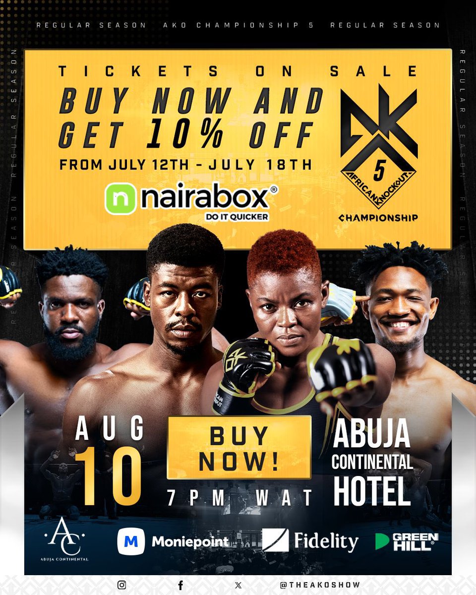 TheAKOShow's tweet image. 🎟️ 𝐀𝐊𝐎 𝟓 𝐓𝐢𝐜𝐤𝐞𝐭𝐬 𝐎𝐧 𝐒𝐚𝐥𝐞 𝐍𝐨𝐰! 🎟️ 

Get ready to witness talented African fighters battle it out in the AKO Cage on 𝗔𝗨𝗚𝗨𝗦𝗧 𝟭𝟬𝘁𝗵 at the Abuja Continental Hotel📍. 

Buy your tickets now and enjoy an exclusive  𝟏𝟎% 𝐝𝐢𝐬𝐜𝐨𝐮𝐧𝐭 from July 𝟭𝟮𝘁𝗵…