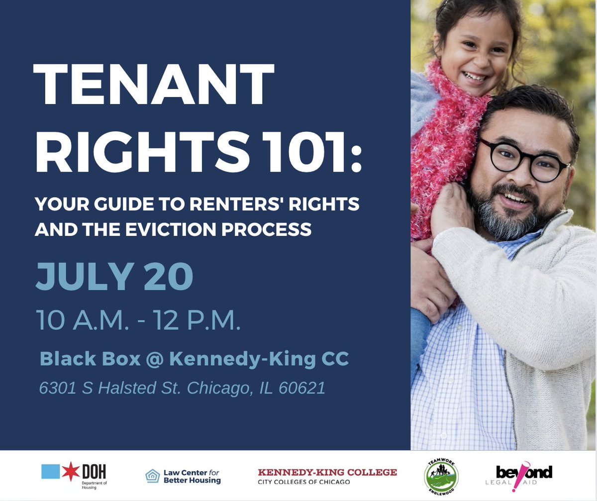 Calling all #Englewood residents! Join us on July 20th for Tenants' Rights 101 at Kennedy King College! Learn more about navigating eviction court, your rights as a renter, and the Right to Counsel Pilot Program.
