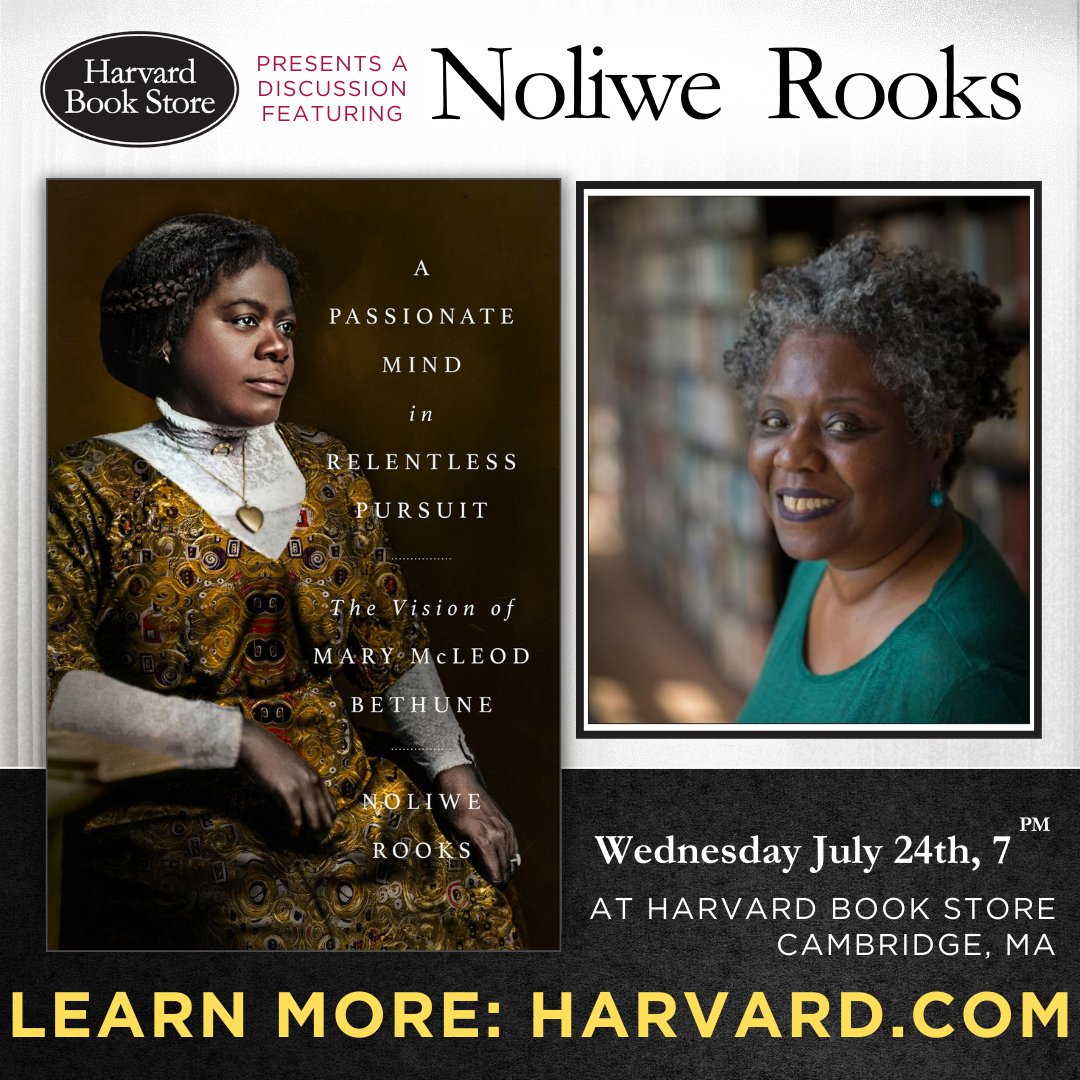 Join @nrookie at <a href="/HarvardBooks/">Harvard Book Store</a> on July 24th for a discussion of her brilliant biography of Mary McLeod Bethune. Details here:
harvard.com/event/noliwe_r…