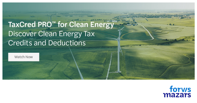 Watch this short video about TaxCred PRO for Clean Energy from <a href="/ForvisMazarsUS/">Forvis Mazars U.S.</a> and learn how to uncover clean energy tax credits and deductions that you or your business may be eligible for: bit.ly/3L6e0oL