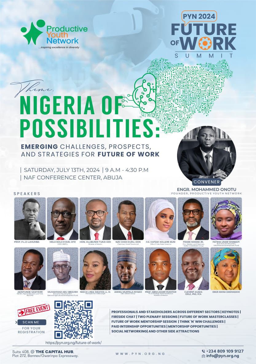 KawuGarba's tweet photo. Productive Youth Network proudly presents the Future of Work Summit. 

THEME: NIGERIA OF POSSIBILITIES: Navigating Emerging Challenges, Unlocking Prospects, and Harnessing Strategies for Future Work.

The program is scheduled for Saturday, July 13th, 2024 at 9am - 4:30pm at NAF Conference center, Abuja.

Conveyer - Engr Muhammad Onotu.