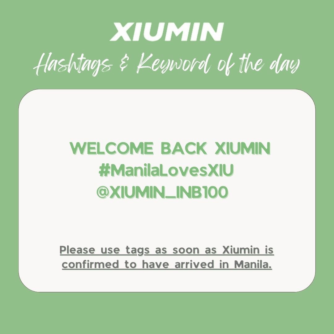 xiumintl's tweet photo. [240713] HASHTAG ANNOUNCEMENT

Please use the tagline and hashtag below at exactly 11:55 AM KST or 10:55 AM PHT local time. 

WELCOME BACK XIUMIN
#.ManilaLovesXIU
@.XIUMIN_INB100

Let us all welcome our Xiumin for his arrival in Manila. 

@XIUMIN_INB100 
#XIUMIN #시우민 #シウミン #秀珉