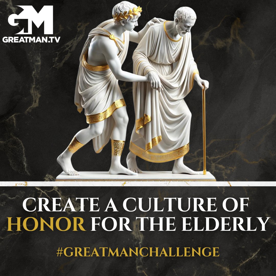 GreatManTV's tweet image. Honoring the elderly is part of a culture of noble manhood. Go forth and embody this principle, live it, and teach it, not only because you hope it to be reciprocated when you become old, but because this is part of the culture of being a GreatMan. #manhood #masculinity