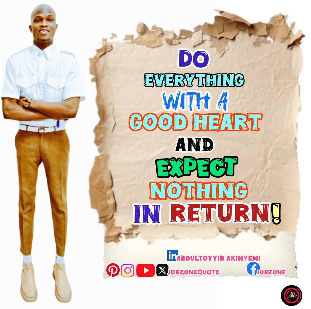 Jobzonequote's tweet photo. Do everything with a good heart and expect nothing in return! 🕊🌷
#Jobzone #sircuppy #jobzonequote #freshquotes. https://t.co/UK81ejCiVn