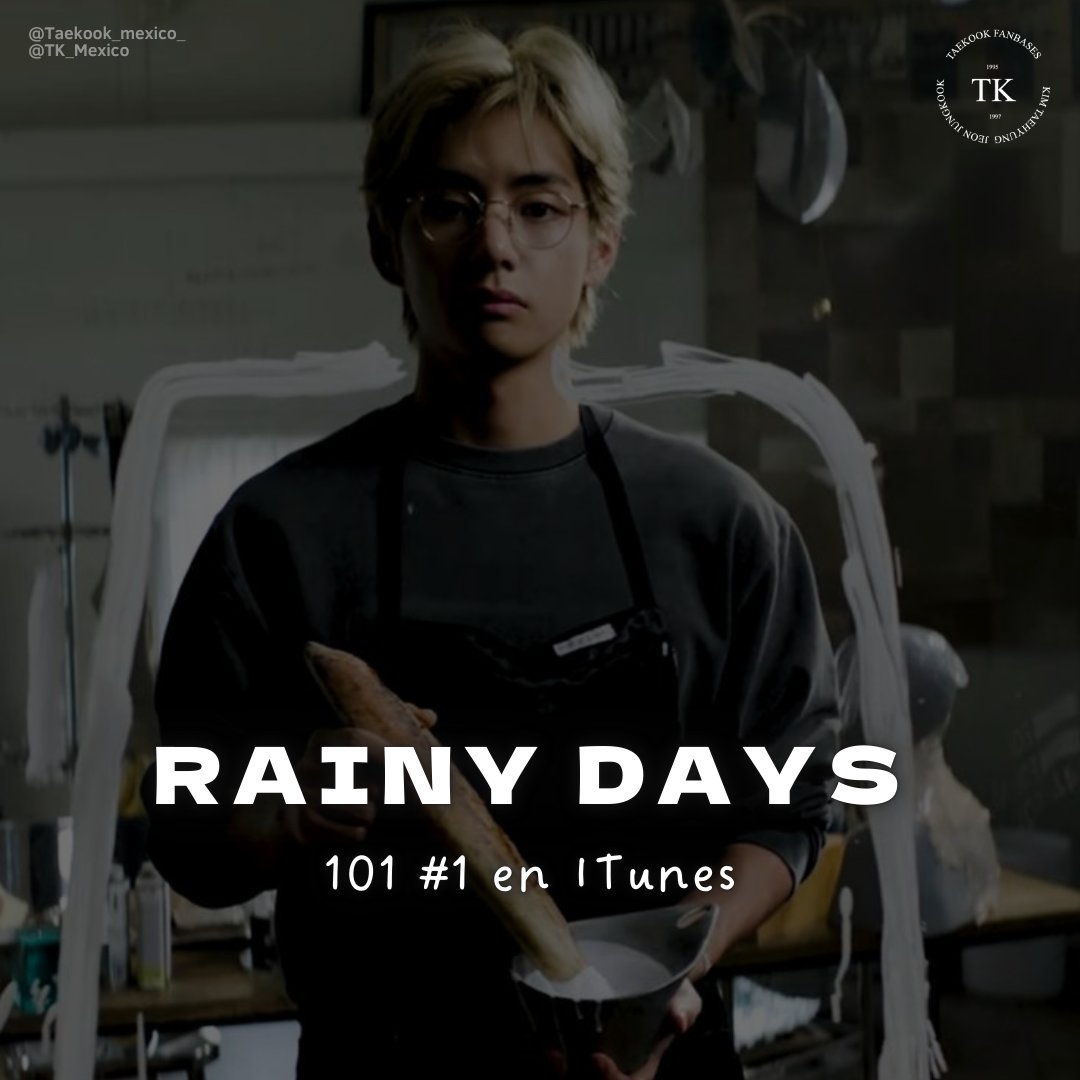 TK_Mexico's tweet photo. RAINY DAYS de V ha logrado 101 #1 en iTunes a través de todo el mundo!
Congratulations V
#layover_V #Vlayover #kimtarhyung #btsv #tk_mexico #taekookmexico #rainydays https://t.co/KO7idduRSS