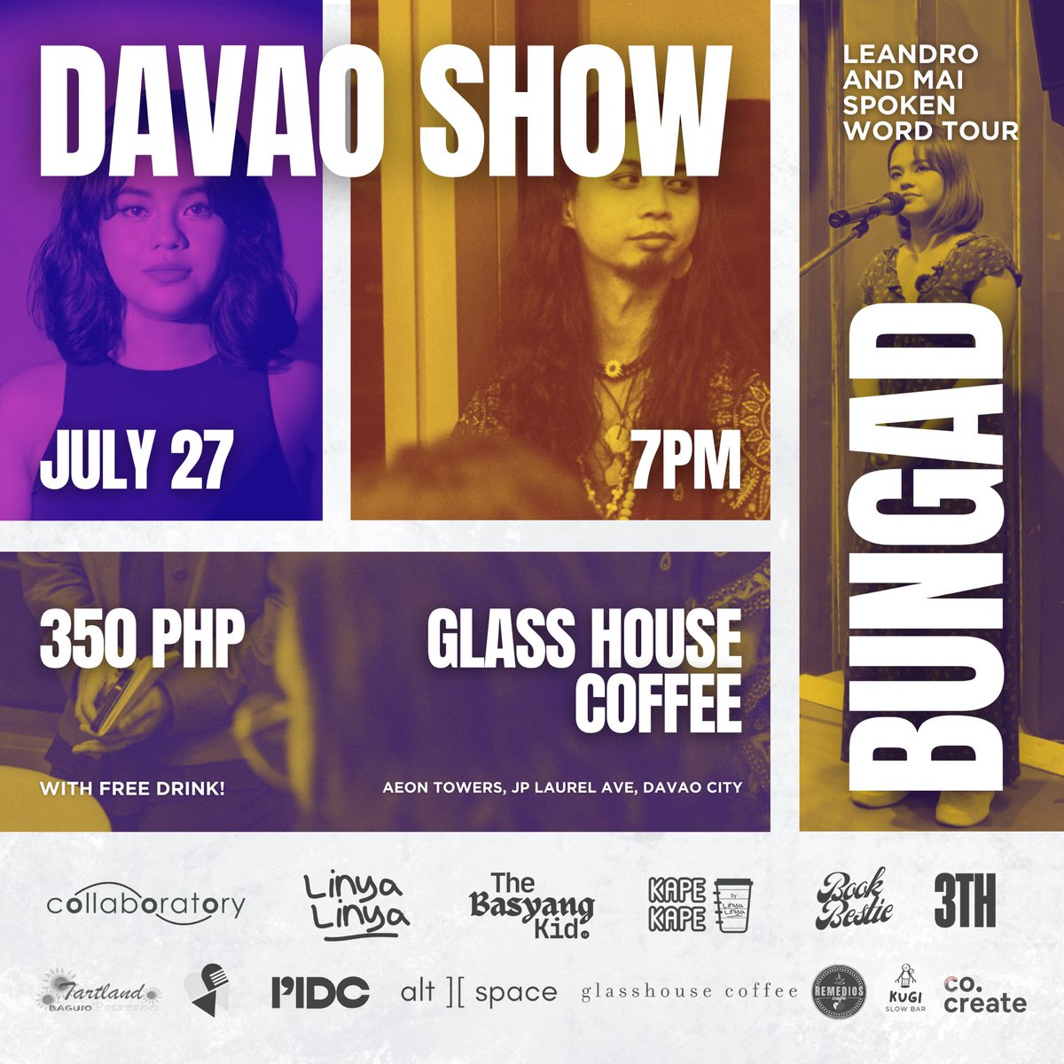 kkkapitana's tweet photo. NEXT STOP: Davao! 

Ready na ba kayo? Hahaha. Takits sa July 27, 7pm sa @glasshousecoffeeph , Aeon Tower, Davao City. 

https://t.co/xWbdBGWzm9

#BungadTour #BungadTourDavao #WordTour https://t.co/wEwCmYEGrE