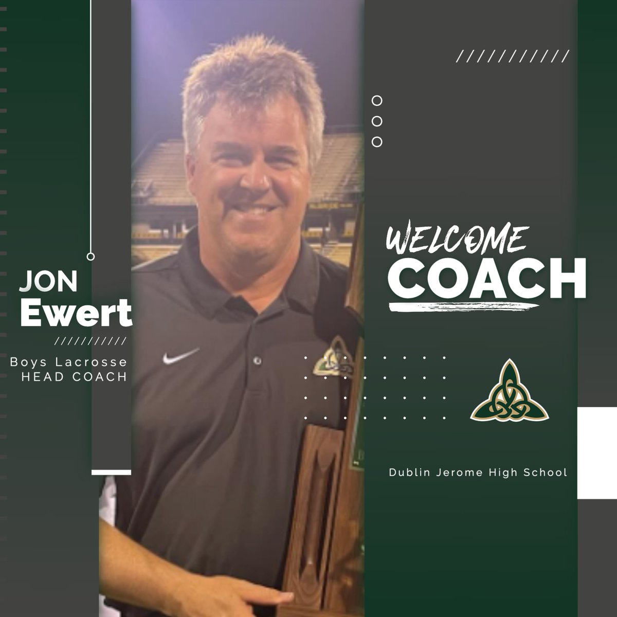 Pending BOE approval, we are proud to welcome our new Head Boys Varsity Lacrosse coach, Jon Ewert!

Let's Go Celts!

<a href="/DJCeltic_Lax/">DJ Celtic Lacrosse</a>
<a href="/dublinjeromehs/">Dublin Jerome HS</a> 

#thegoldstandard

🔰🥍🏆💪