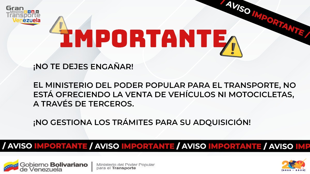 mintransporteve's tweet photo. ¡No te dejes engañar! @TransporteGobVe no está ofreciendo la venta de vehículos ni motocicletas a través de terceros o fundaciones. El Ministerio para el Transporte no gestiona los trámites para su adquisición. ¡Busca a los agentes autorizados! https://t.co/Zj0bRftddd