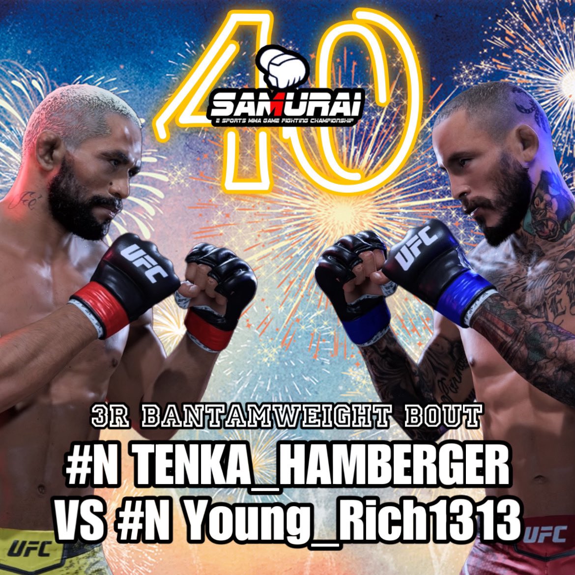 SAMURAI_MMAGAME's tweet photo. @KING_GORILLA_04 @AntonioJrBLACK @oZtiis_fufu @kakutogifanMMA @comtel00007 @ryozanpaku__ @s_s49527031 @letmefree39 @woth4MNBUB0axA6 @Kor_superzombie @jdvensz @winu_taro @Ba921Tomato1 @7ETDCRZxCv5coGq @daikirizin @taigarson333 @rikku621 @pawpawep @kyapaotoko @so0xoung <FIGHT CARD>
#SAMURAI40
3R Bantamweight Bout
#N @T3nka_Game 🇯🇵
🆚
#N @Young_Rich2727 🇯🇵
#ufc5
#UFC5
#SAMURAIUFC https://t.co/DVgmxe1eQN