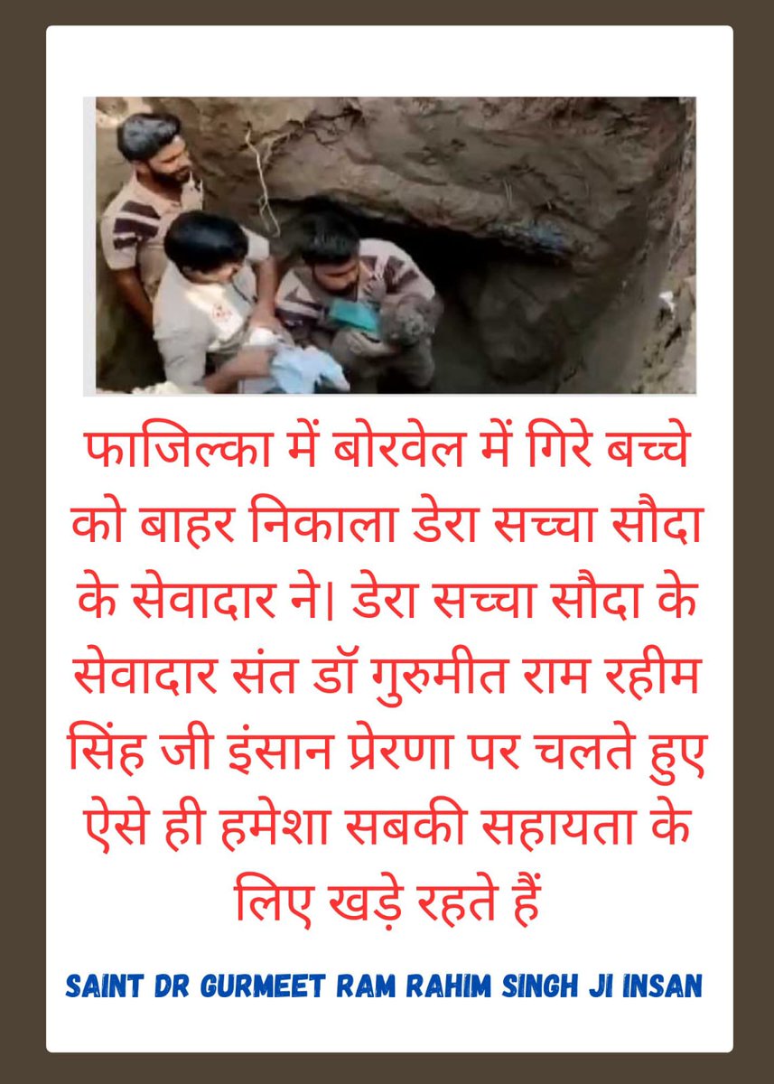 Insanrohit2515's tweet photo. After 20 minutes, rescue operation well trained Shah Satnam Ji Green S Welfare Force saves the life of the innocent child who had fallen into a #Borewell in Fazilka Punjab. All credit for this selfless service goes to Guru Ji's immense inspiration.  #Rescue #Fazilka 

#RamRahim https://t.co/7JAGU0TYsb