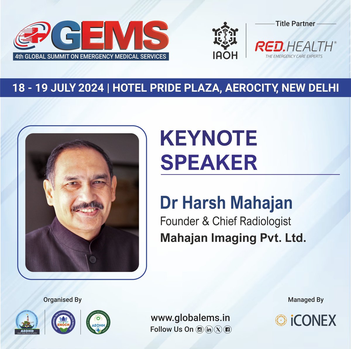 GlobalEMS217675's tweet photo. We are pleased to welcome Dr Harsh Mahajan, Founder & Chief Radiologist, Mahajan Imaging Pvt. Ltd. as Keynote Speaker
🗓️ 18-19 July 2024
📍 Hotel Pride Plaza, Aerocity New Delhi
#GlobalEMS #EMS #MedicalServices #KeynoteSpeaker #EmergencyMedicalServices #RedHealth https://t.co/xw9SnfxT6g