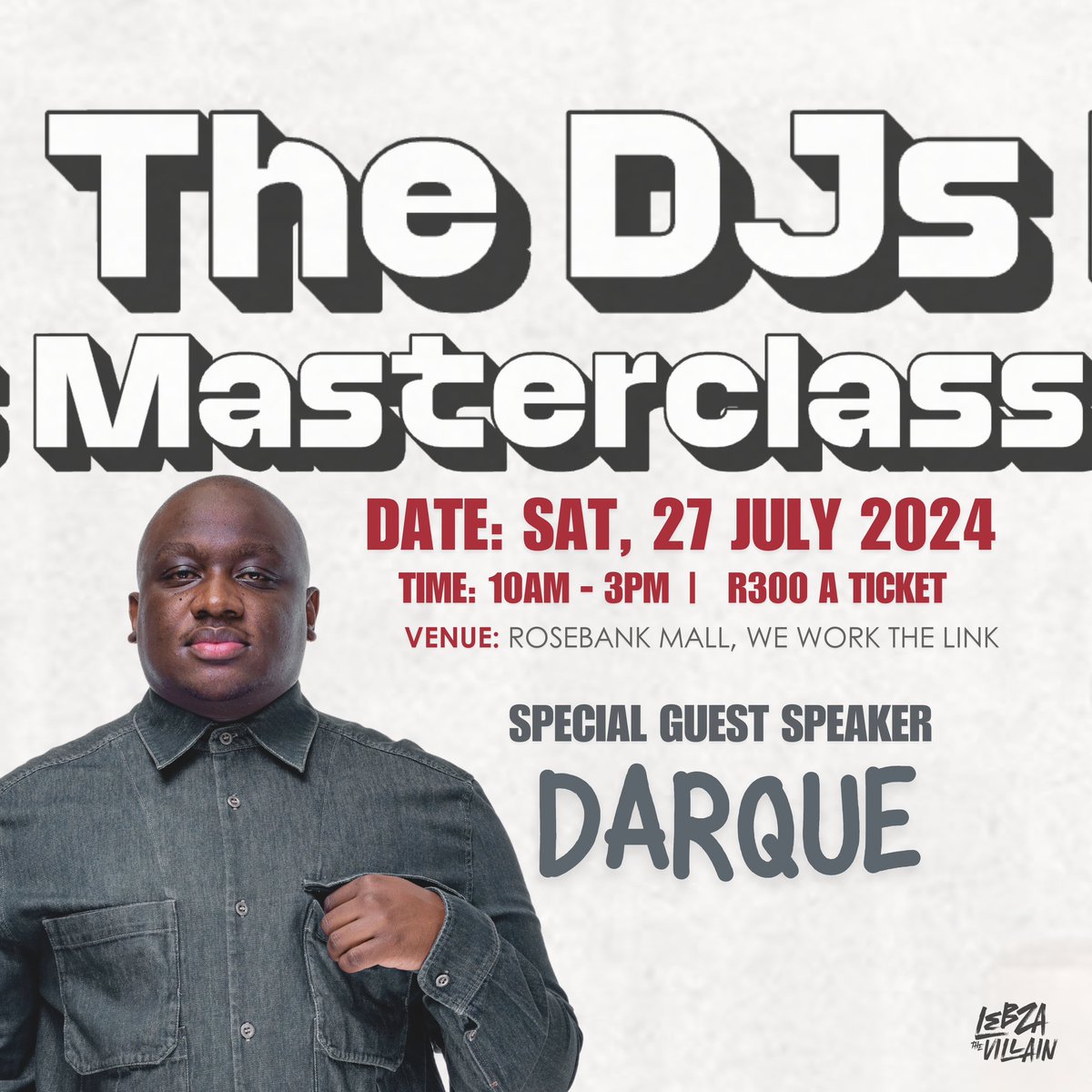 LebzaTheVillain's tweet photo. 🎧 Calling all aspiring DJs! 🎶 Don’t miss out on the ultimate masterclass.
Our first guest, the Hit maker @DarqueCity! AREYENG
Learn from the best and elevate your skills to the next level! 🚀 #DJMasterclass #LebzaTheVillain #MusicEducation https://t.co/kTypcEpCef