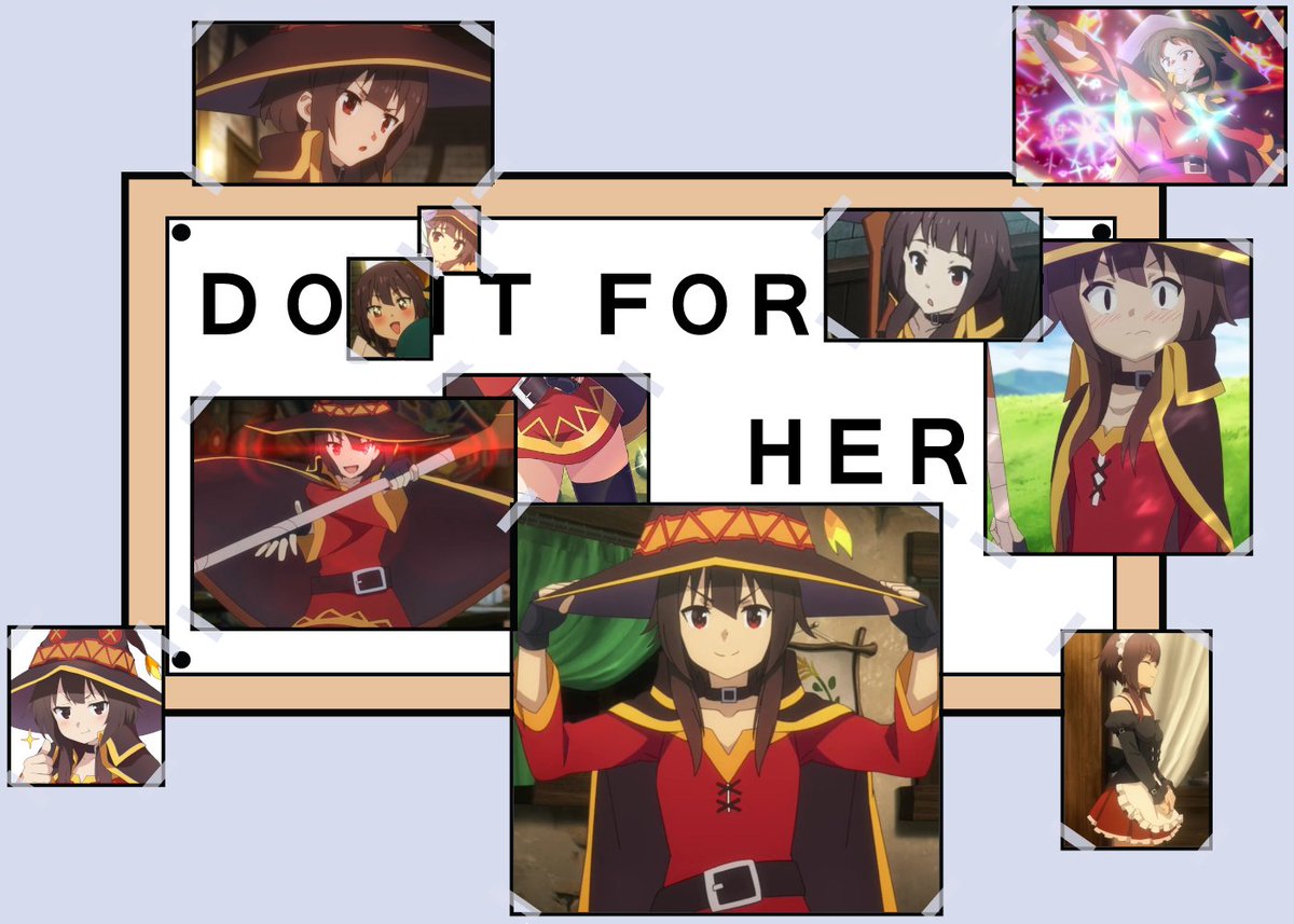 Do it for Megumin