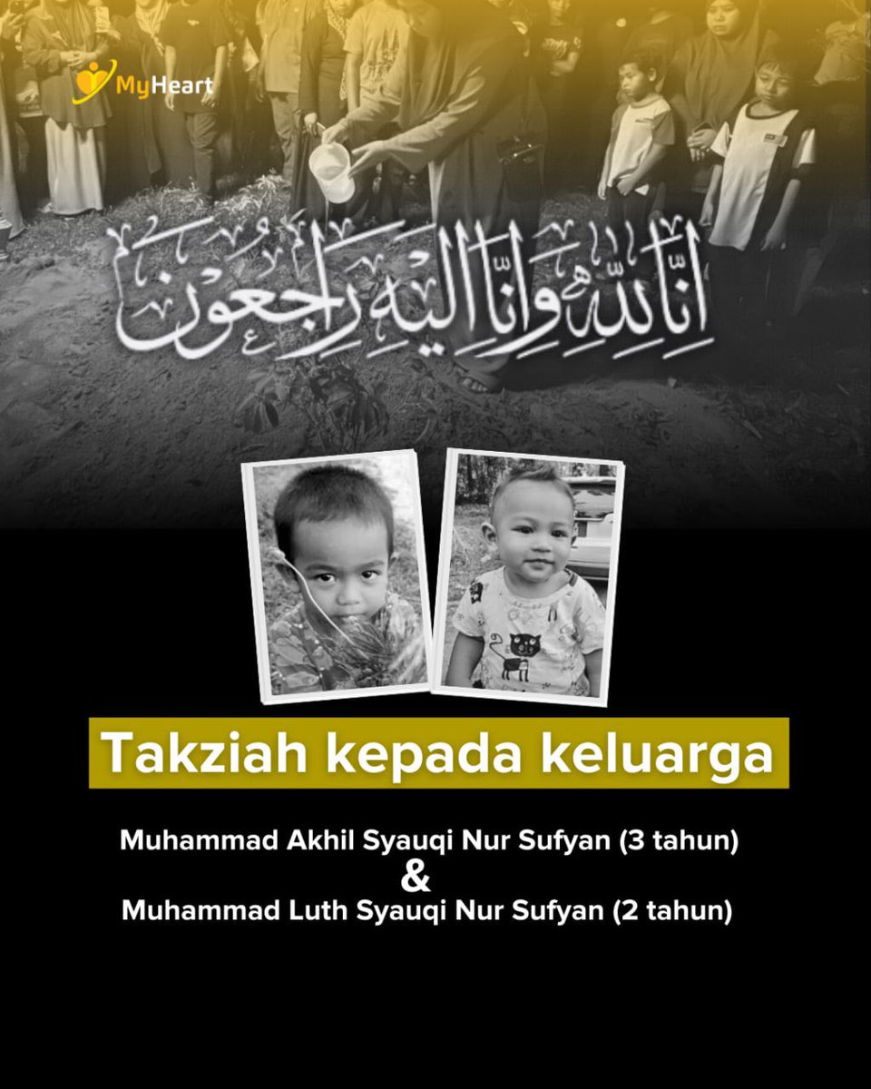 Kami di MyHeart ingin menyampaikan rasa dukacita dan ucapan takziah kepada keluarga Muhammad Akhil Syauqi Nur Sufyan (3 tahun) dan  Muhammad Luth Syauqi Nur Sufyan( 2 tahun) atas pemergian beliau akibat termakan makanan ringan mengandungi racun.
#MyHeart #salamtakziah