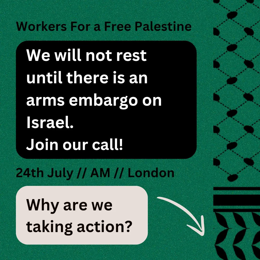 Workers for a Free Palestine (@workers4pal) on Twitter photo <a href="/Workers4Pal/">Workers for a Free Palestine</a>
🚨🚨Join our action on 24th July🚨🚨
New government. Same demands!
Arms embargo now!!!
Sign -up via our Linktree: linktr.ee/workersfreepal…
🇵🇸Why are we taking action?🇵🇸
Read our statement here:
workersforafreepalestine.com/index.php/join… <a href="/Workers4Pal/">Workers for a Free Palestine</a>
🚨🚨Join our action on 24th July🚨🚨
New government. Same demands!
Arms embargo now!!!
Sign -up via our Linktree: linktr.ee/workersfreepal…
🇵🇸Why are we taking action?🇵🇸
Read our statement here:
workersforafreepalestine.com/index.php/join…