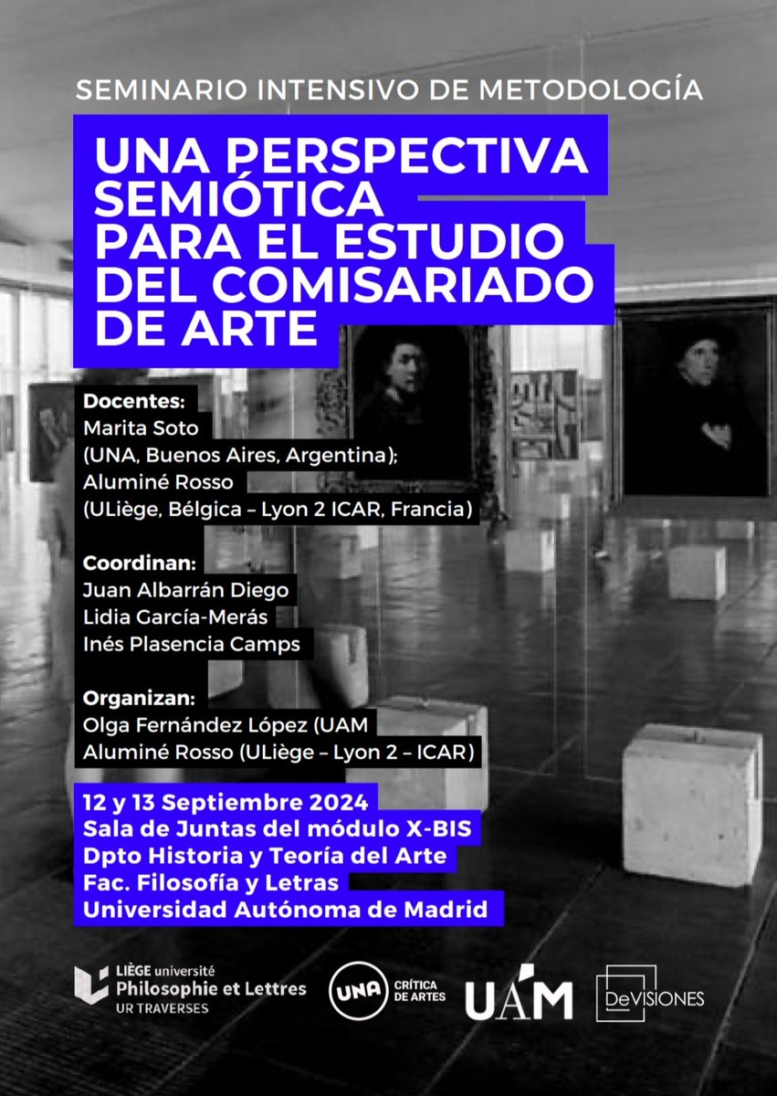 VisionesDe's tweet photo. Seminario intensivo de metodología "Una perspectiva semiótica para el estudio del comisariado de arte". Información e inscripciones: aarosso@uliege.be https://t.co/Z1TqgTXan9