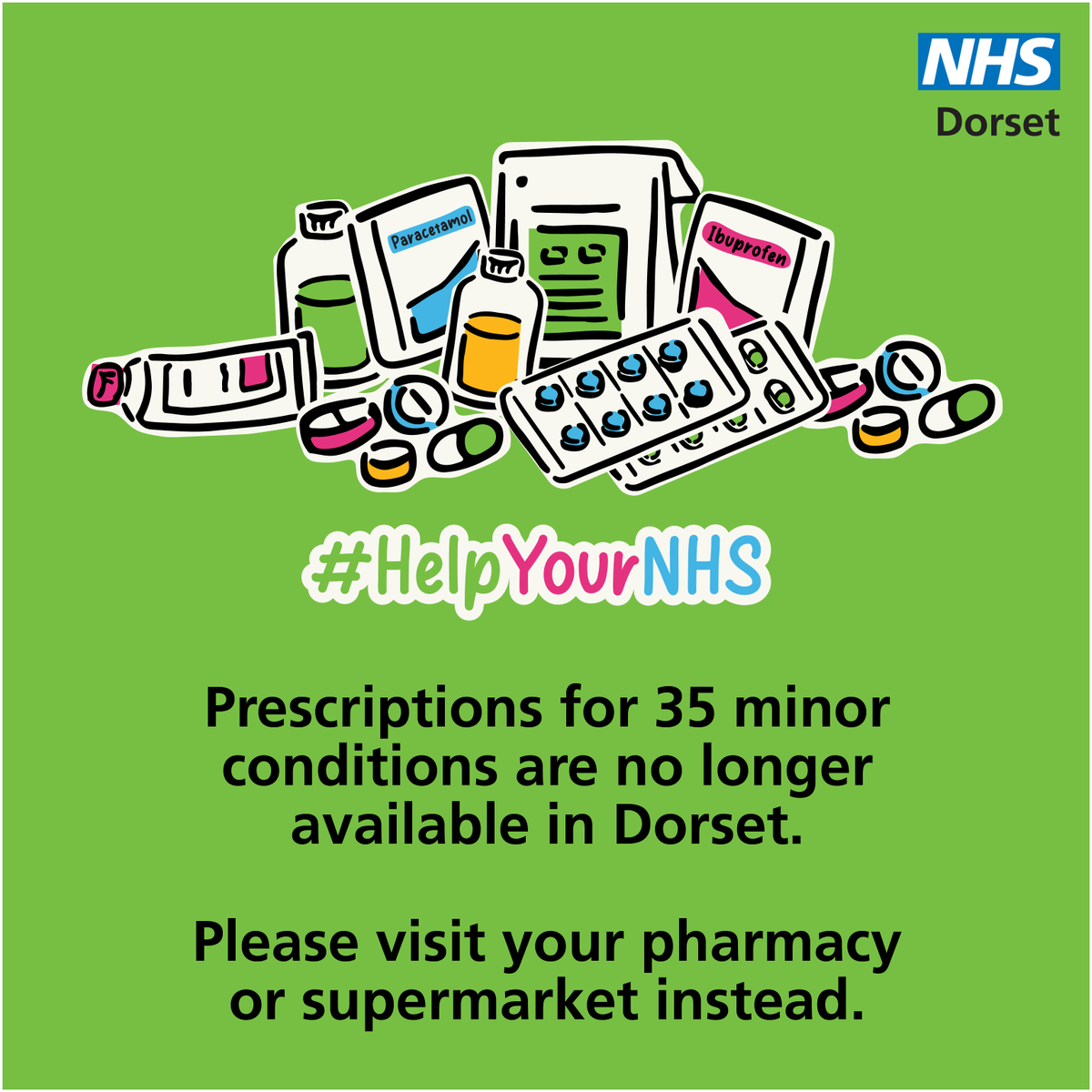 NHSDorset's tweet photo. Prescribing of over the counter medicines is changing in #Dorset. Your GP, nurse or pharmacist will not generally give you a prescription for 35 minor conditions. They are available to buy in a pharmacy or supermarket.

https://t.co/UWzoiFT2qj #HelpYourNHS https://t.co/xXxNZ1Rb1J