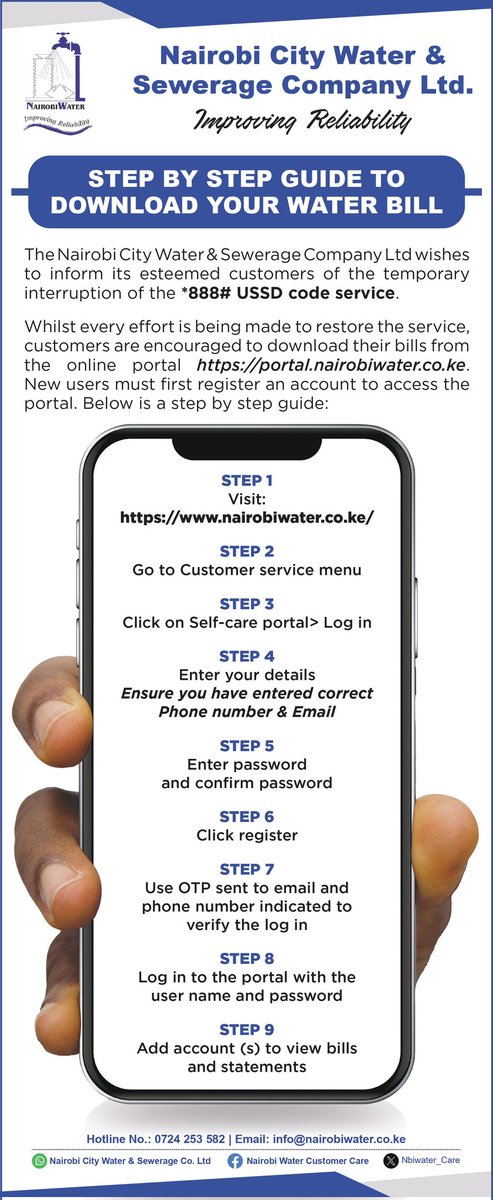 We wish to inform our esteemed customers of the temporary interruption of the *888# USSD code.

As our teams make every effort to restore the service, please to log on to our online portal portal.nairobiwater.co.ke to download your bill. 

For new users here here's a guide